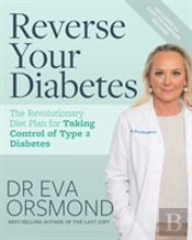 Dr Eva Orsmond'S Reverse Your Diabetes