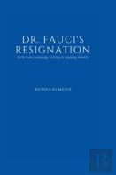 Dr. Fauci'S Resignation