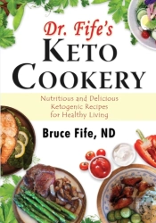 Dr Fife'S Keto Cookery