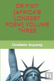 Dr Fixit  Africa'S Longest Poem  Volume