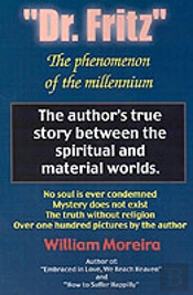 'Dr. Fritz' The Phenomenon Of The Millenium