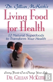 Dr Gillian Mckeith'S Living Food For Health