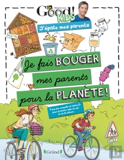 Bertrand.pt - Dr Good ! Kids - J'Epate Mes Parents - Je Fais Bouger Mes Parents Pour La Planete