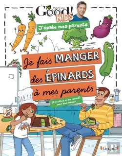 Bertrand.pt - Dr Good ! Kids - J'Epate Mes Parents - Je Fais Manger Des Epinards A Mes Parents