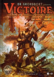 Dr. Grordbort Presents : Victory