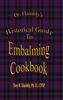 Bertrand.pt - Dr. Hambly'S Historical Guide To Embalming Cookbook
