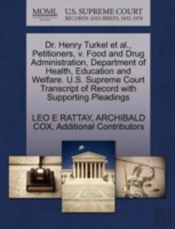 Bertrand.pt - Dr. Henry Turkel Et Al., Petitioners, V. Food And Drug Administration, Department Of Health, Education And Welfare. U.S. Supreme Court Transcript Of R