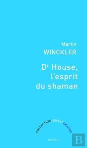 Dr House, L'Esprit Du Shaman