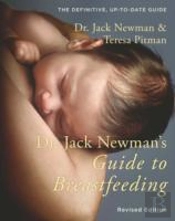Dr. Jack Newman'S Guide To Breastfeeding