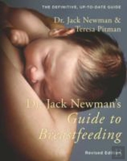 Bertrand.pt - Dr. Jack Newman'S Guide To Breastfeeding