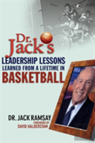 Dr. Jack'S Leadership Lessons Learned From A Lifetime In Basketball