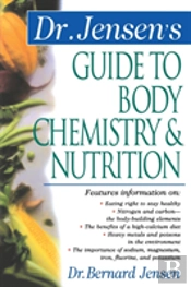 Dr. Jensen'S Guide To Body Chemistry & Nutrition