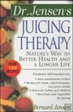 Bertrand.pt - Dr. Jensen'S Juicing Therapy