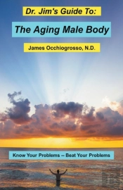 Dr. Jim'S Guide To The Aging Male Body