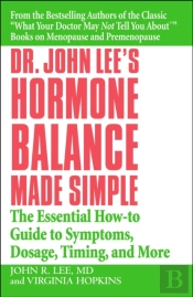 Dr John Lee'S Hormone Balance Made Simple