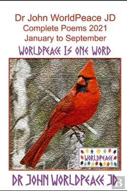 Bertrand.pt - Dr John Worldpeace Jd  Complete Poems 2021 January To September