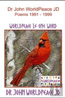 Dr. John Worldpeace Jd Poems 1991 To 1999