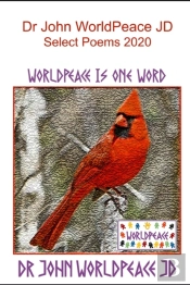 Dr John Worldpeace Jd  Selected Poems 2020