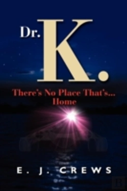 Bertrand.pt - Dr. K. There'S No Place That'S...Home