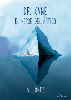Bertrand.pt - Dr. Kane. El Héroe Del Ártico