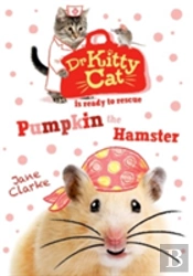 Dr Kittycat Is Ready To Rescue: Pumpkin The Hamster