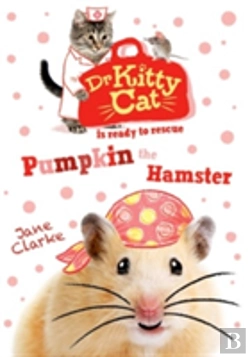 Bertrand.pt - Dr Kittycat Is Ready To Rescue: Pumpkin The Hamster