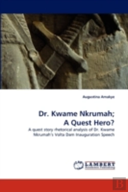 Bertrand.pt - Dr. Kwame Nkrumah; A Quest Hero?