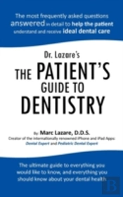 Dr. Lazare'S The Patient'S Guide To Dentistry
