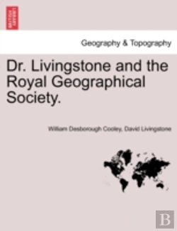 Bertrand.pt - Dr. Livingstone And The Royal Geographical Society.