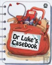 Dr. Luke'S Casebook
