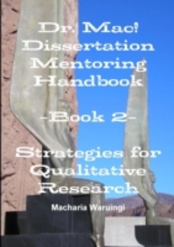 Bertrand.pt - Dr. Mac! Dissertation Mentoring Handbook: Book 2- Strategies For Qualitative Research