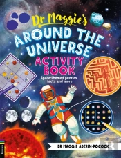 Dr Maggieâ€™S Around The Universe Activity Book
