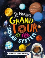 Dr Maggie'S Grand Tour Of The Solar System