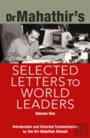 Dr. Mahathir'S Selected Letters To World Leaders