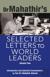 Dr. Mahathir'S Selected Letters To World Leaders