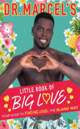 Dr. Marcel'S Little Book Of Big Love