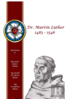 Dr. Martin Luther  1483 - 1546