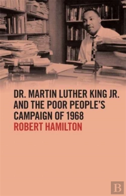Bertrand.pt - Dr. Martin Luther King Jr. And The Poor Peopleâ€™S Campaign Of 1968