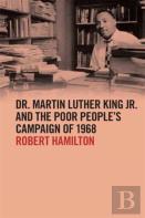 Dr. Martin Luther King Jr. And The Poor People'S Campaign Of 1968