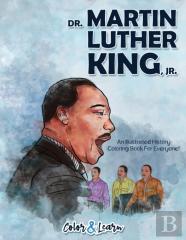 Dr. Martin Luther King, Jr. (Color And Learn)