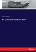 Dr. Martin Luther'S Church-Postil
