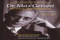 Dr. Max Gerson Healing The Hopeless