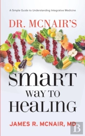 Dr. Mcnair'S Smart Way To Healing