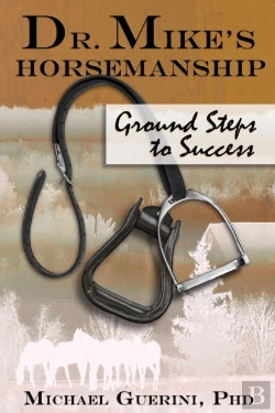Bertrand.pt - Dr. Mike'S Horsemanship Ground Steps To Success