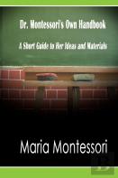 Dr. Montessori'S Own Handbook
