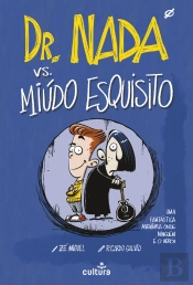 Dr. Nada vs. Miúdo Esquisito