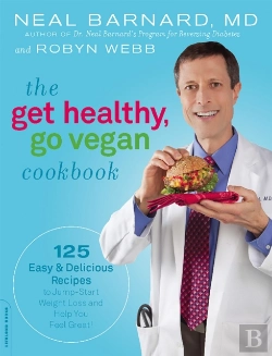 Bertrand.pt - Dr. Neal Barnard'S Go Vegan Cookbook