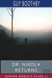 Dr. Nikola Returns  Esprios Classics
