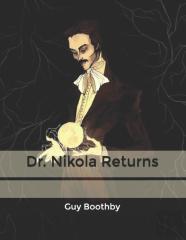 Dr. Nikola Returns