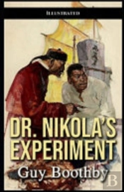 Dr. Nikola'S Experiment Illustrated